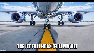 [May 15, 2023] The Jet Fuel Hoax (Full Short Movie) [just a dutch dude]