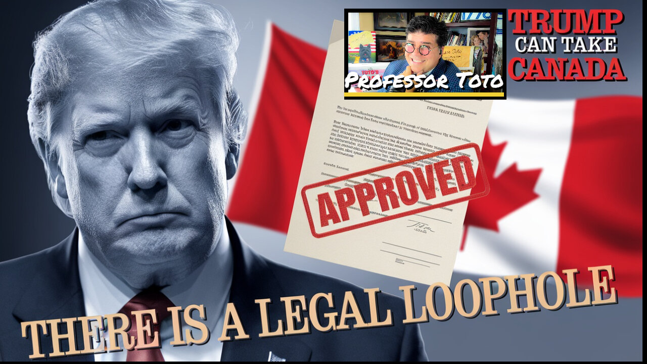 Trump Taking Over Canada? The Legal Path You Didn’t Know About! Professor Toto Teaches
