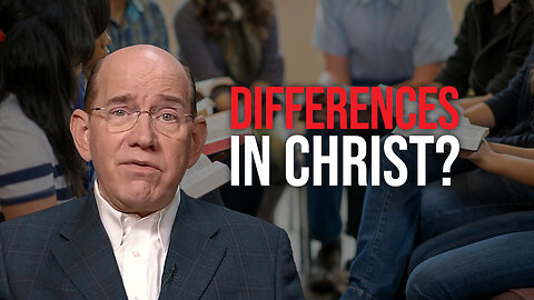 Differences Don’t Exist in Christ