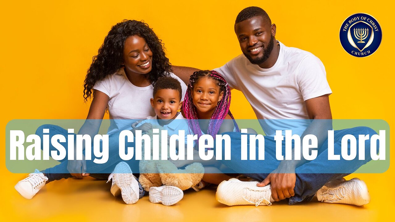 Raising Children in the Lord