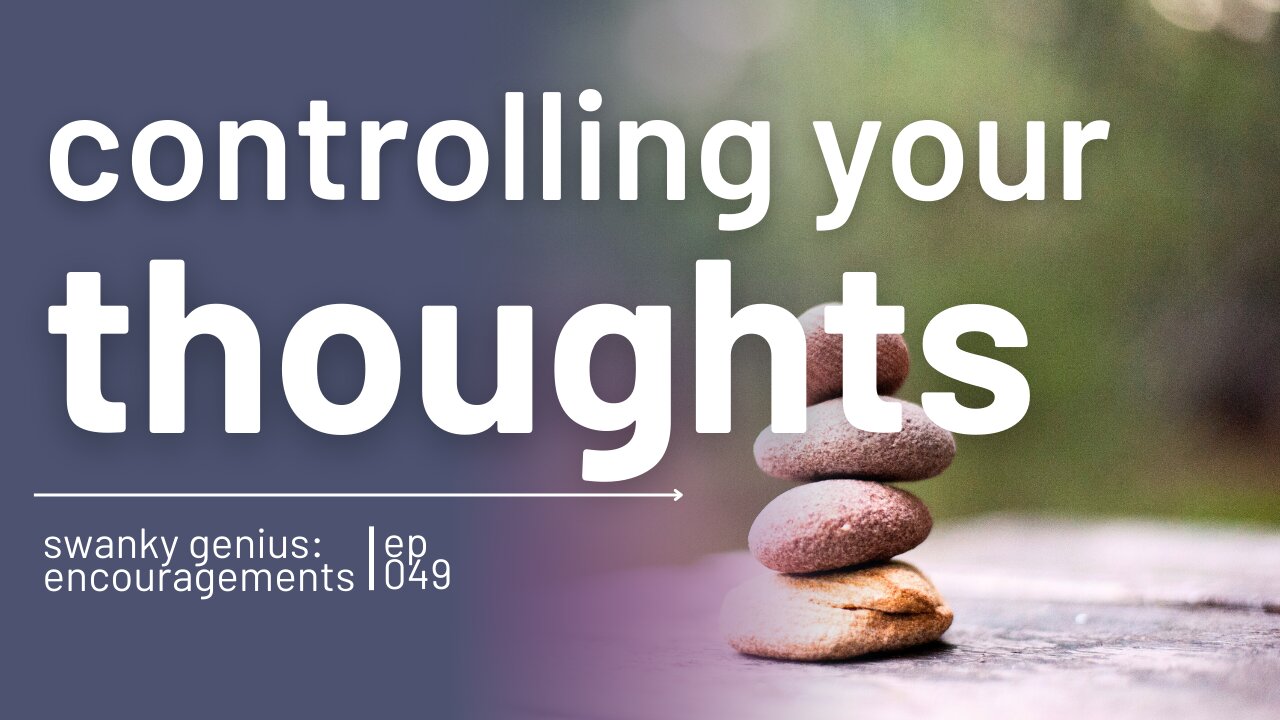 Wandering Thoughts & What To Do About Them | Mental Health Podcast - Ep 049