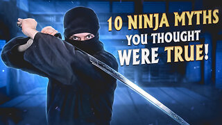 Ninja Myths you Still Believe to be true!