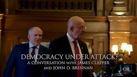 DEMOCRACY UNDER ATTACKː A CONVERSATION WITH JAMES CLAPPER AND JOHN O BRENNAN [AND ROB REINER]
