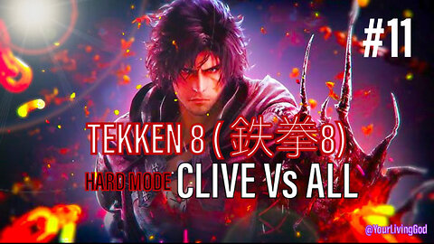 TEKKEN 8 ( 鉄拳8) COLLECTORS EDITION PS5 : CLIVE ROSFIELD Ver 2.0 Vs ALL : PART ELEVEN