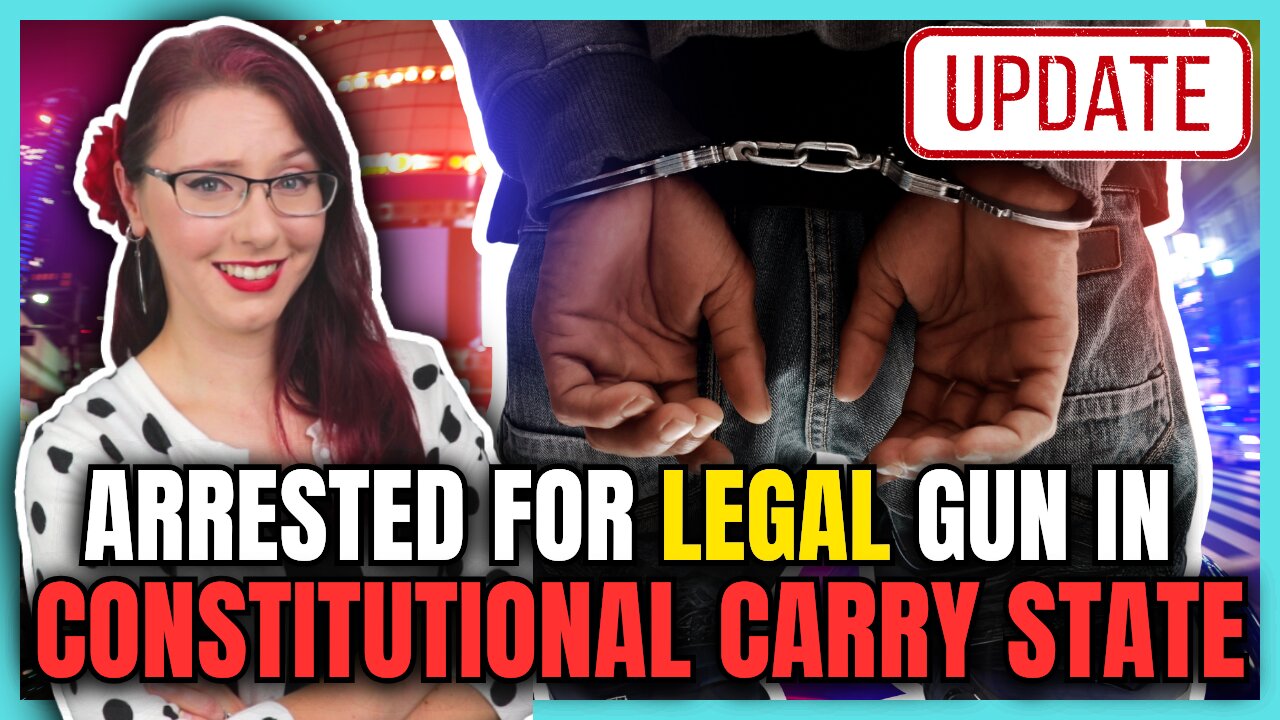 UPDATE: Man Arrested for LEGAL Gun in Constitutional Carry State