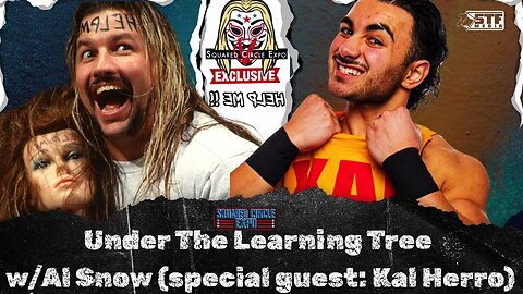 Squared Circle Expo V - Exclusive Panel: Al Snow & Kal Herro
