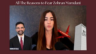 All The Reasons You're Right to Fear Zohran Mamdani | NN6