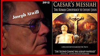 CAESAR'S MESSIAH: THE ROMAN CONSPIRACY TO INVENT JESUS • JOSEPH ATWILL • 2012 •🕞1h 24m