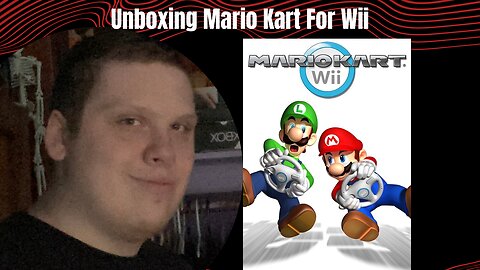 Unboxing Mario Kart For Wii