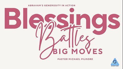 Blessings, Battles, and Big Moves: Abraham’s Generosity in Action/The Good Life Pt 46