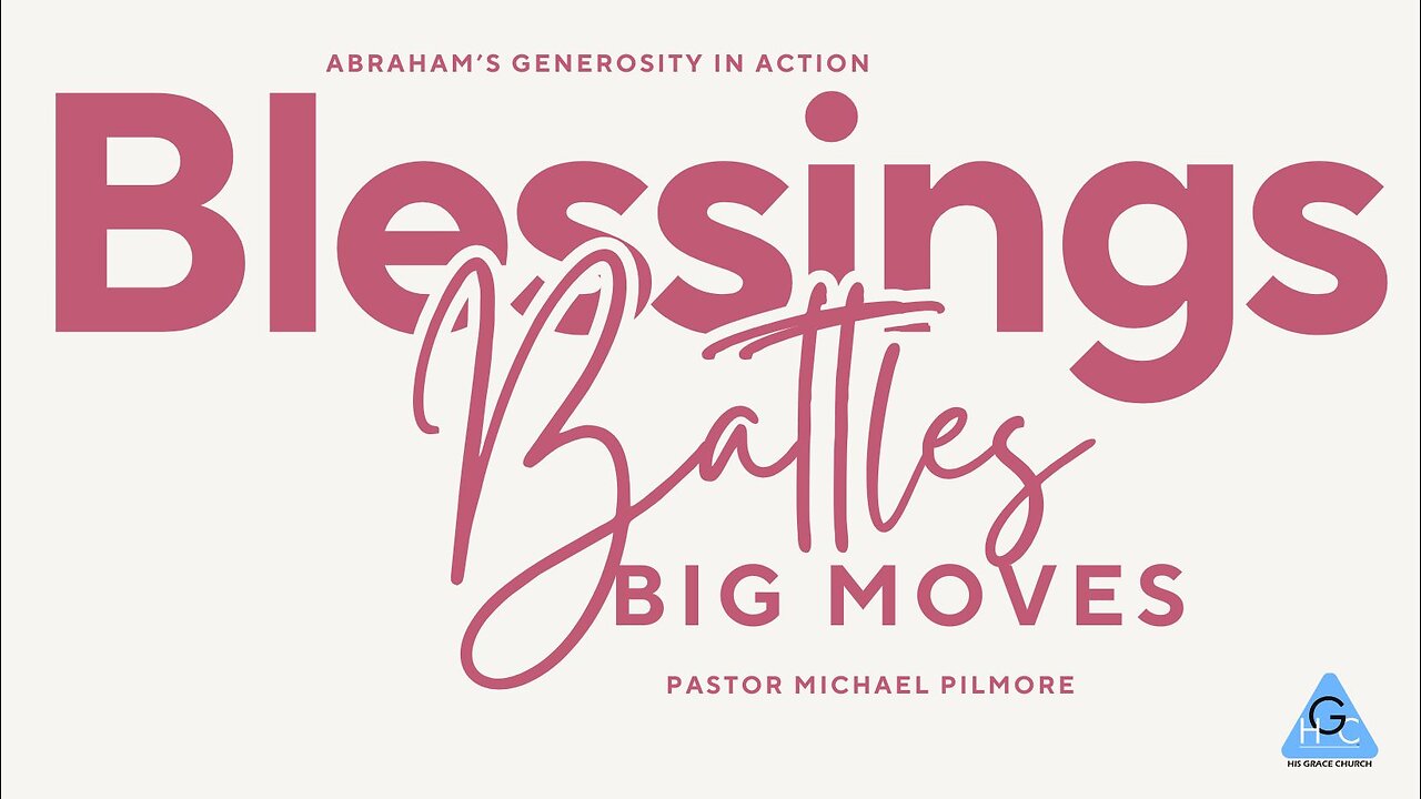 Blessings, Battles, and Big Moves: Abraham’s Generosity in Action/The Good Life Pt 46