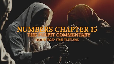 Numbers Chapter 15 The Pulpit Commentary