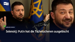 Selenskij: Putin hat die Tschetschenen ausgelöscht