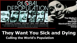They Want You Sick and Dying