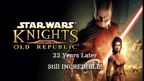 Star Wars: Knigths of the Old Republic is Still PEAK Star Wars at ITS BEST!