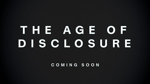The Age of Disclosure (Official Trailer)