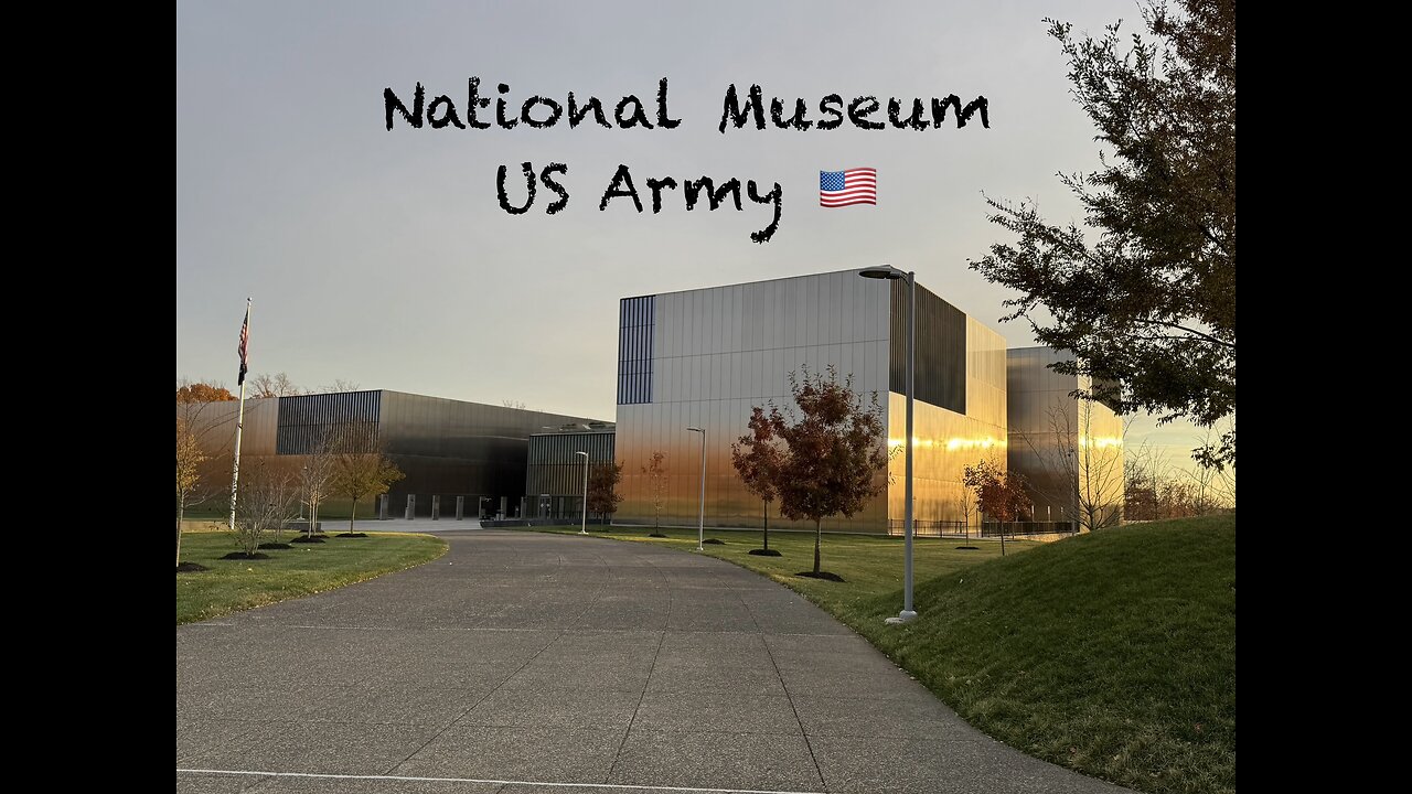 Honoring those Who have Served throughout our Nation’s History, the National Museum of the US Army