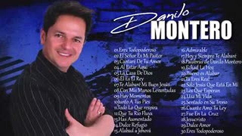 Danilo Montero 11 Hora Con Lo Mejor Exitos Mix Alabanza Musica Cristiana.