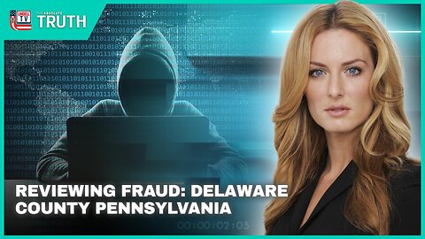 REVIEWING FRAUD: DELAWARE COUNTY PENNSYLVANIA