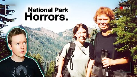 Mom & Daughter Never Return After Finding a Secret Killer in Woods | National Park Horrors