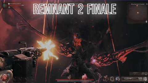 Remnant 2 Finale