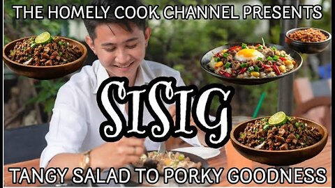 SISIG: TANGY SALAD TO PORKY GOODNESS