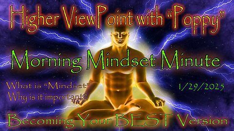 Morning Mindset Minute: What is Mindset? Why is it important