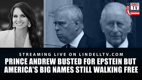 DC DISPATCH: PRINCE ANDREW BUSTED FOR EPSTEIN – BUT AMERICA'S BIG NAMES STILL WALKING FREE