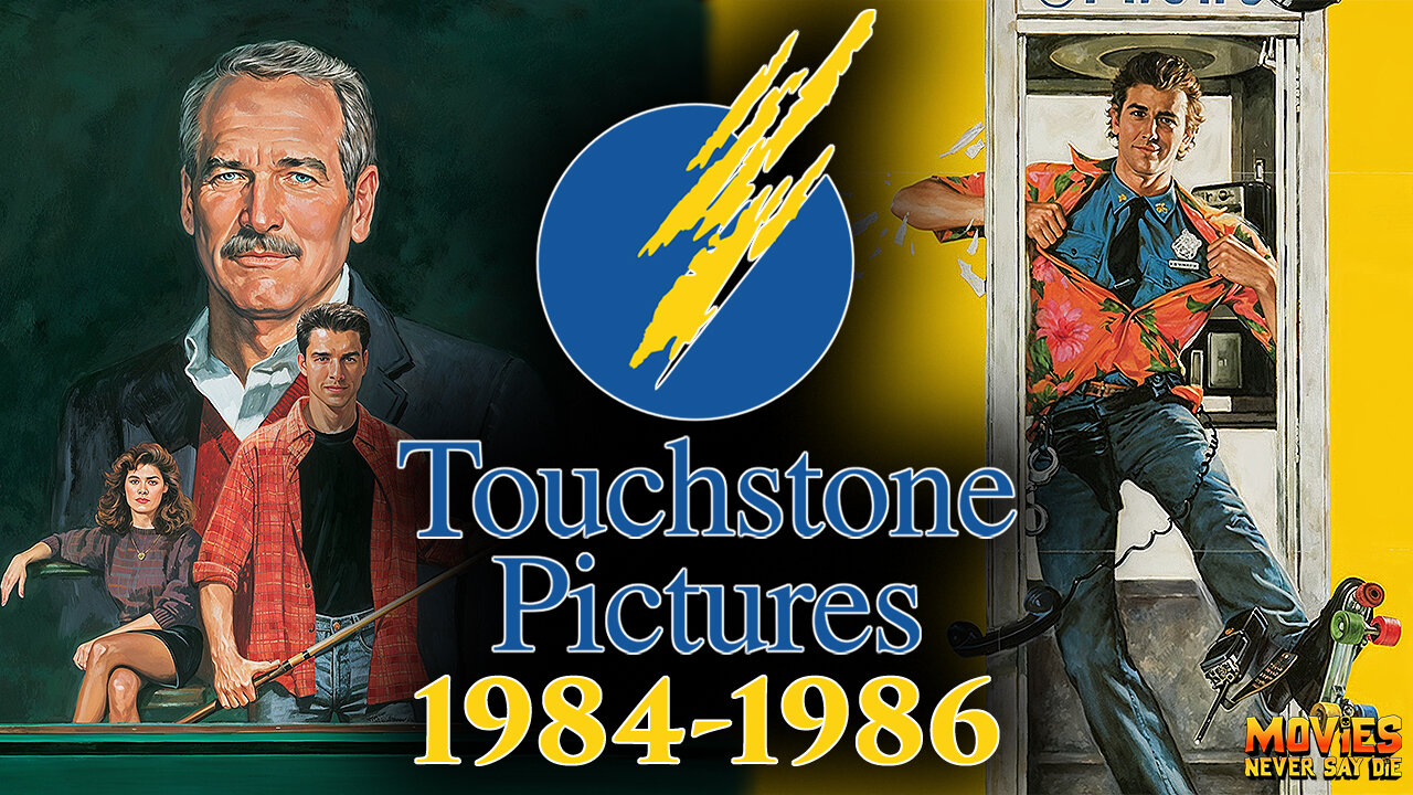 The Rise of Touchstone Pictures (1984-1986) The Birth of a New Era!