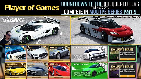 COUNTDOWN TO THE CHEQUERED FLAG in Real Racing 3: T-Minus 70 DAYS: COMPETE IN MULTIPE SERIES Part 9