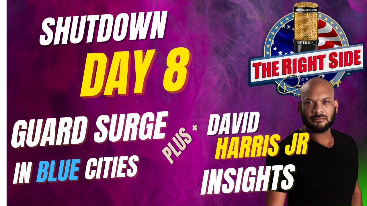 Shutdown Day 8; Guard Surge In Dem Cities. PLUS: David Harris, Jr