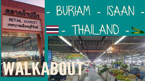 ตลาดสดไนท์บาร์ซาบุรีรัมย์ Fresh Food Retail Market in Nai Mueang - Buri Ram City - Isaan Thailand TV