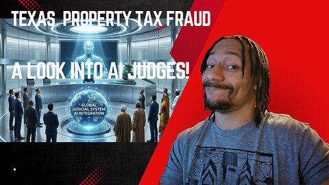Texas property tax fraud, A look into AI judges