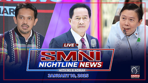 LIVE: SMNI Nightline News with Admar Vilando & MJ Mondejar | January 10, 2025 – Biyernes