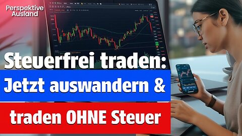 Gewerblich traden OHNE Steuer: Auswandern in diese Länder macht's möglich