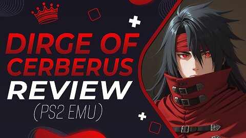 Dirge Of Cerberus Retrospective Review (PS2 EMU)