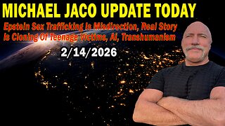 Michael Jaco Situation Update Feb 14: "Epstein Sex Trafficking Is Misdirection, Real Story Is Cloning Of Teenage Victims, AI, Transhumanism"