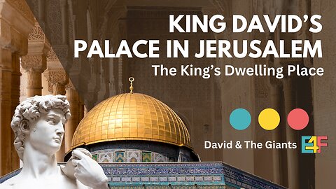 King David's Palace In Jerusalem | Video 5 of Part 1: David (David & The Giants)