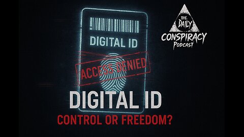 Digital ID: The Next Step Toward Control?