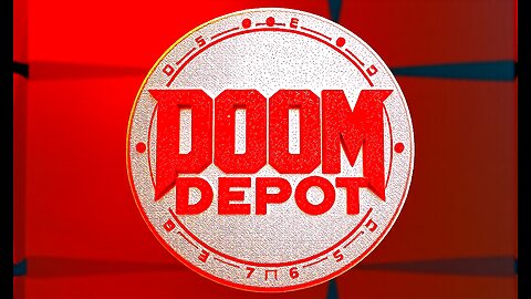 THE DOOM DEPOT - 7PM EST