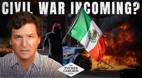 Tucker Carlson: The U.S. could be on the verge of civil war
			