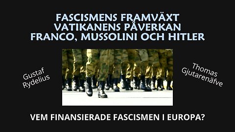 Franco, Mussolini och Hitler. Fascismens framväxt och Vatikanstatens påverkan.