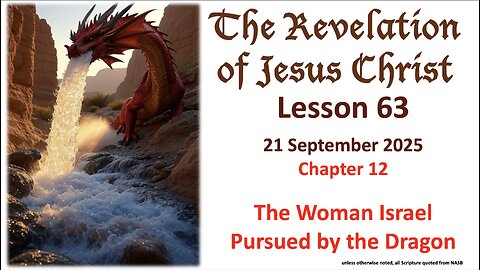Revelation Lesson 63: Woman Pursued by the Dragon