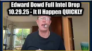 Ed Dowd Full Intel Drop 10.29.2025