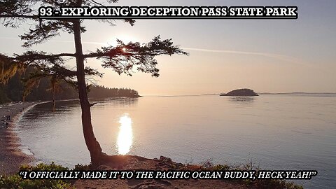 EXPLORING DECEPTION PASS STATE PARK