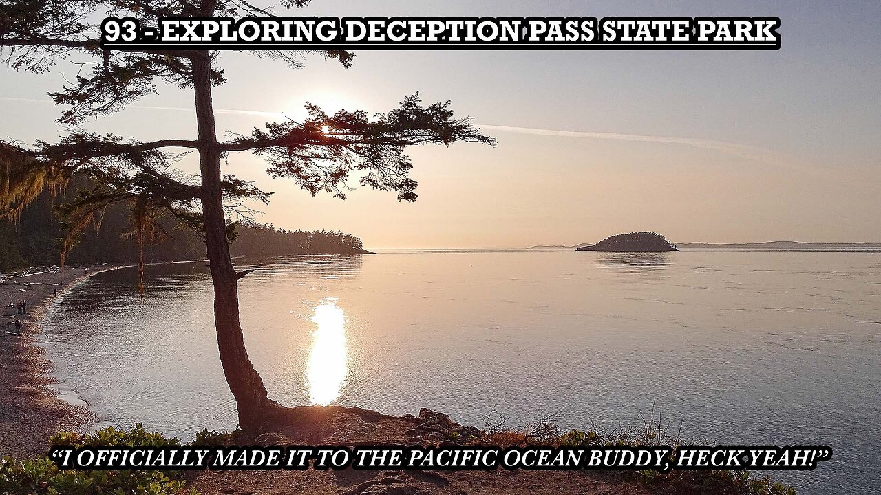 EXPLORING DECEPTION PASS STATE PARK