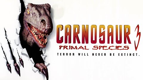 CARNOSAUR 3: PRIMAL SPECIES 1996 With Parts 1 & 2 Done, There Must be a Trilogy FULL MOVIE in HD