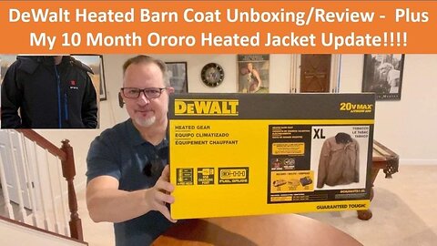 DeWalt Heated Barn Coat - Jacket - DCHJ038 Unboxing & Quick Review!