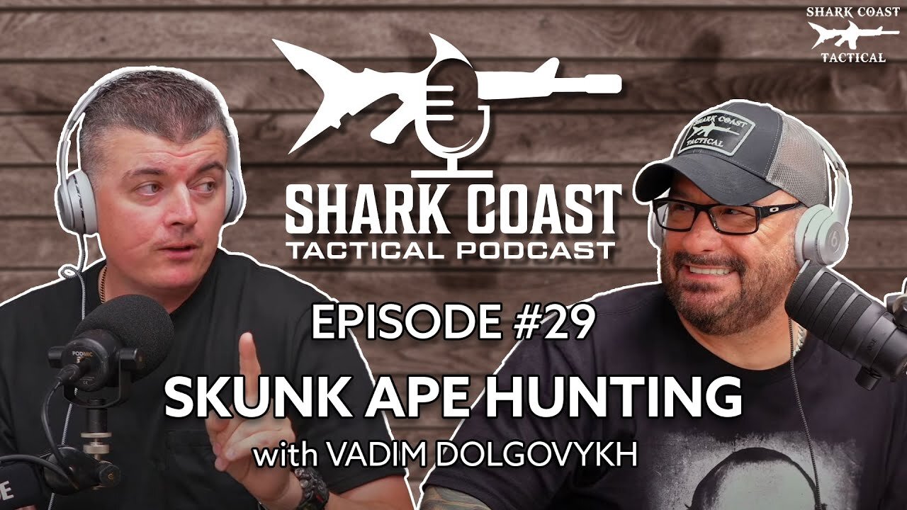 Skunk Ape Hunting w/ Vadim Dolgovykh - Shark Coast Podcast #29