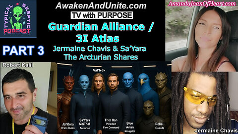 Jermaine Chavis & Sa’Yara (Arcturian): Guardian Alliance - Amanda Joan of Heart - TSP # 2414
